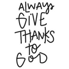 give thanks to god