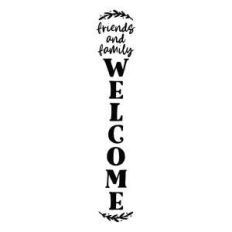 friends and and family welcome