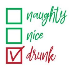 naughty, nice, drunk