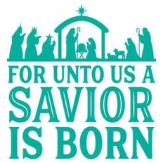 for unto us a savior is born