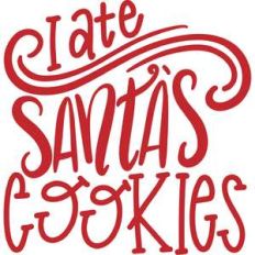 i ate santa's cookies