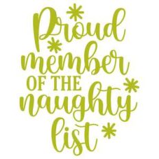 proud member of the naughty list