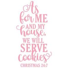 as for me and my house we will serve cookies