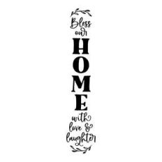 bless our home with love and laughter