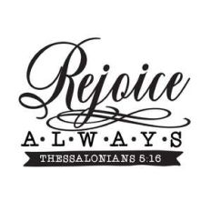 rejoice always