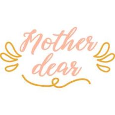 mother dear