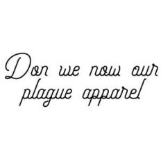 don we now our plague apparel