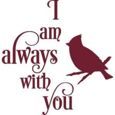 i am always with you cardinal
