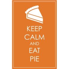 keep calm eat pie