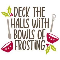 deck the halls with bowls of frosting
