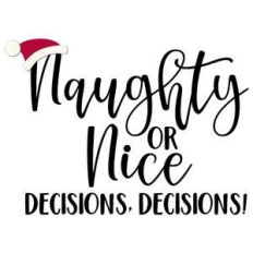 naughty or nice decisions, decisions