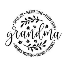 grandma gives joy makes time
