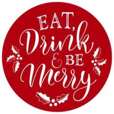 eat, drink and be merry round sign