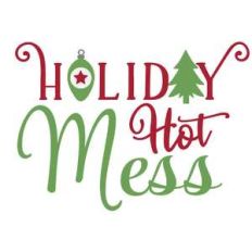 holiday hot mess