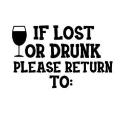 if lost or drunk please return to