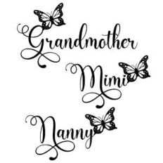 grandmother mimi nanny butterfly words