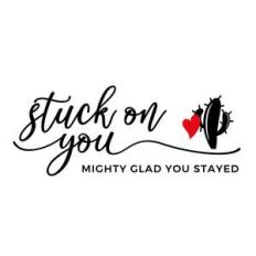 stuck on you