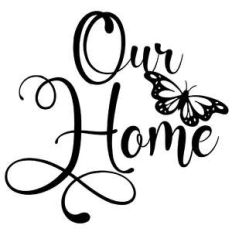 our home butterfly quote
