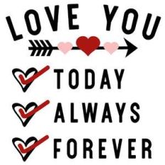 love you today always forever