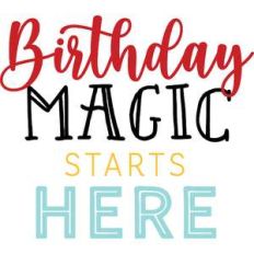 birthday magic starts here