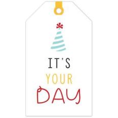 it's your day tag