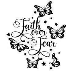 faith over fear butterfly quote