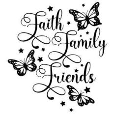 faith family friends butterfly quote