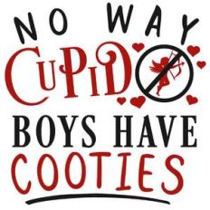 no way cupid boys cooties