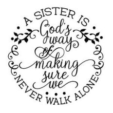 a sister is god’s way