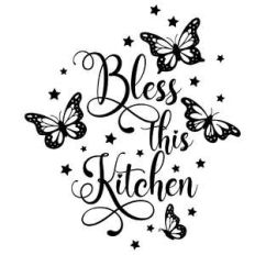 bless this kitchen butterfly quote