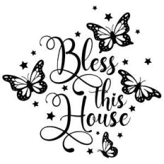 bless this house butterfly quote