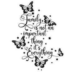 family isn't an important thing it's everything butterfly quote