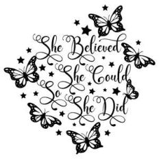 she believed she could so she did butterfly quote