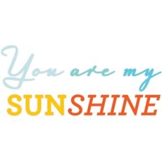 you are my sunshine