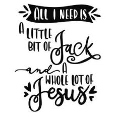 a little jack and a whole lot of jesus
