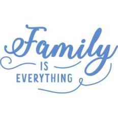 family is everything