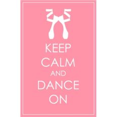 keep calm and dance on