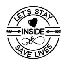 let’s stay inside and save lives