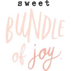 sweet bundle of joy