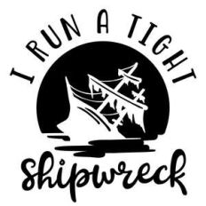 i run a tight shipwreck