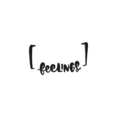 feelings