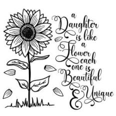a daughter is like a flower sunflower quote