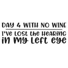 day 4 with no wine... quote
