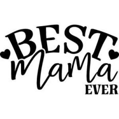 best mama ever