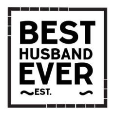 best husband ever est.
