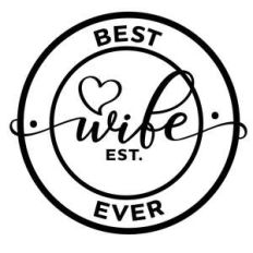 best wife ever est.