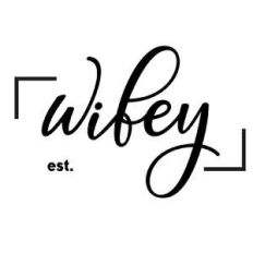 wifey est.