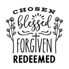 chosen blessed forgiven redeemed