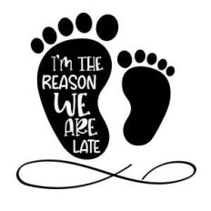 i’m the reason we are late