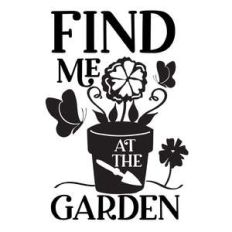 find me at the garden